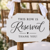 Acrylic Reserved Wedding Chair Sign – This Row Is Reserved